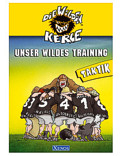 Buch - Die Wilden Kerle Unser wildes Training. Taktik